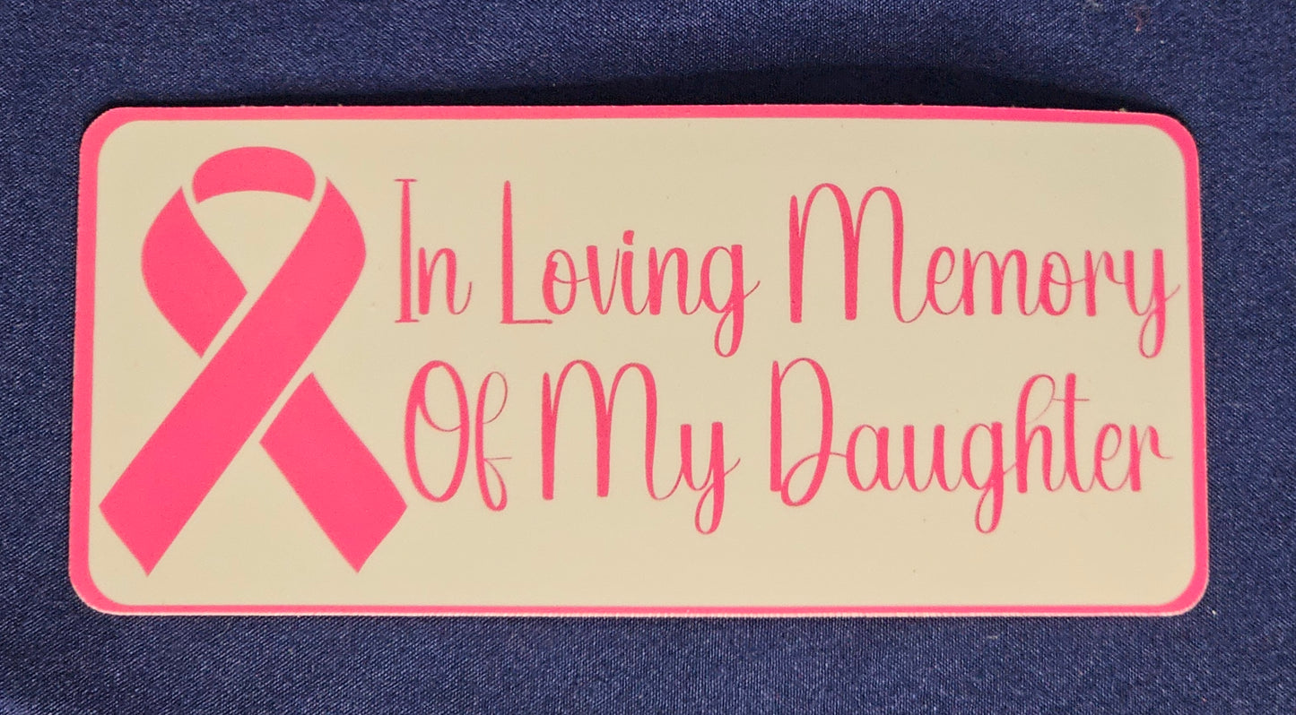 In Loving Memory Of My Daughter Sticker