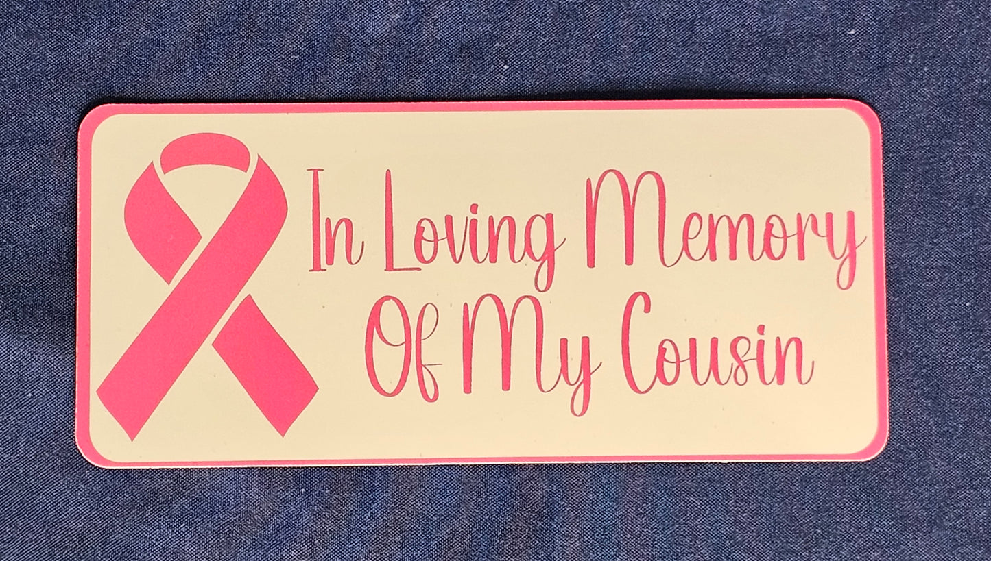 In Loving Memory Of My Cousin Sticker