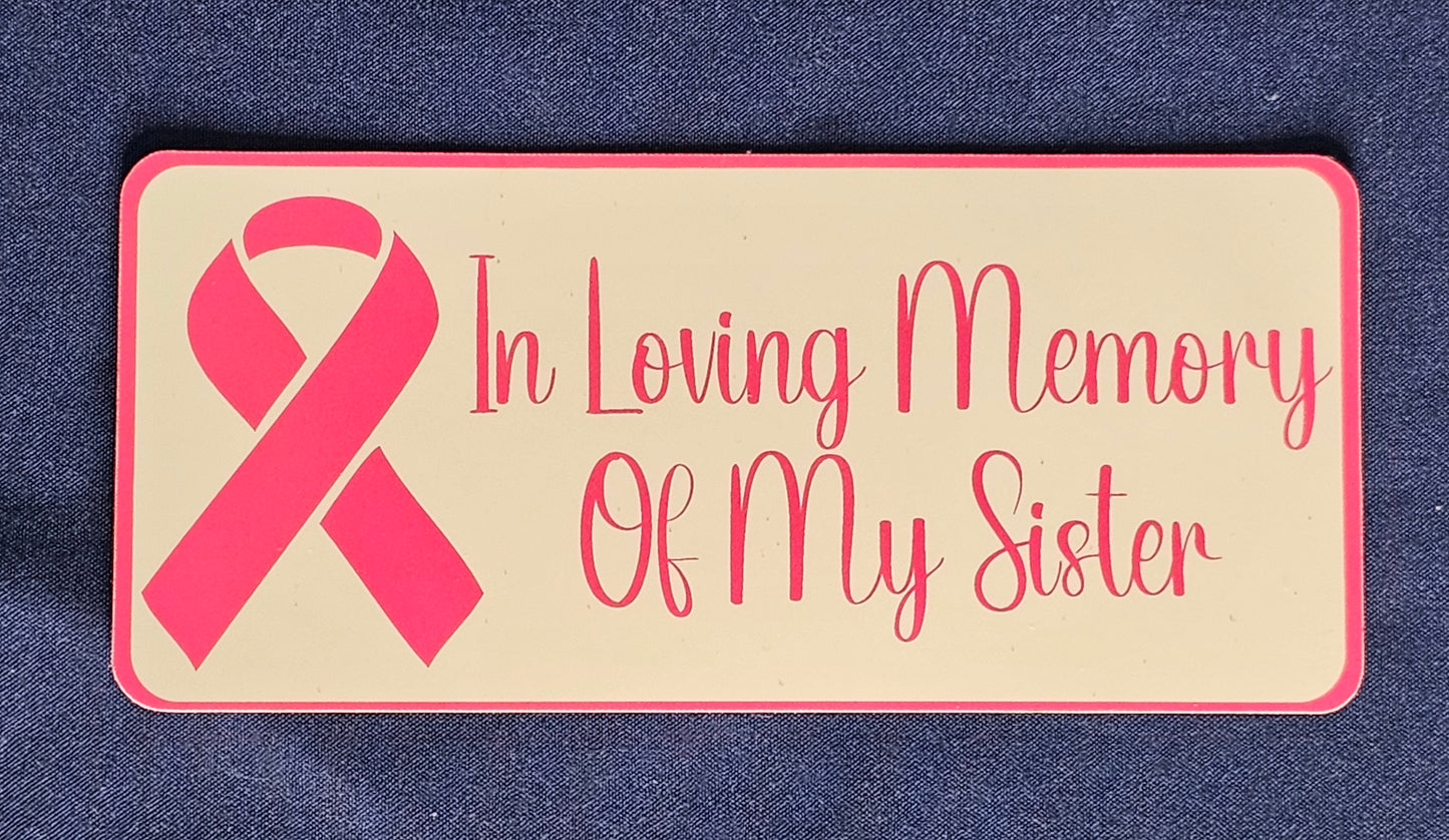 In Loving Memory Of My Sister Sticker